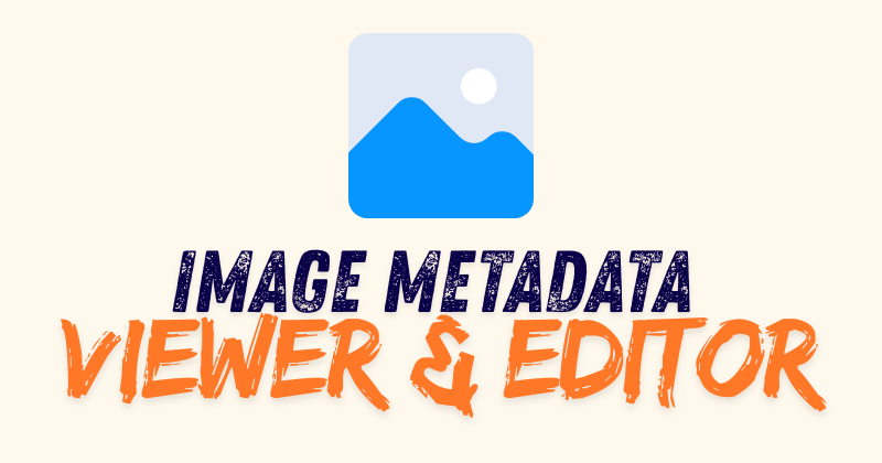 Image Metadata Viewer & Editor